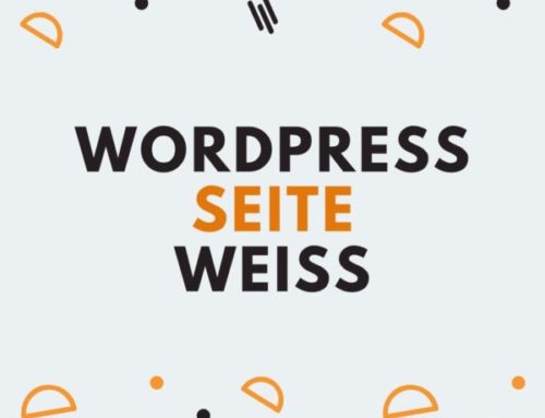 WordPress zeigt weiße Seite [Lösung]